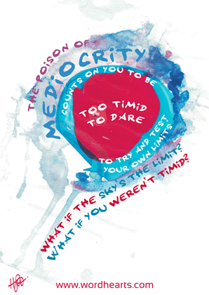 The poison of mediocrity