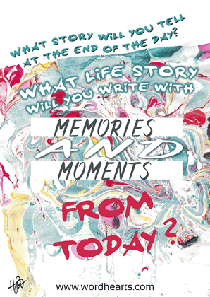 What life story will you write?