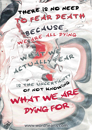 There is no need to fear death